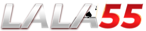 LALA55 เว็บพนันออนไลน์ ครบวงจรฝาก-ถอนออโต้2024 | LALA55